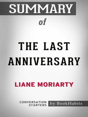 cover image of Summary of the Last Anniversary by Liane Moriarty / Conversation Starters